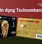 Các Loại Thẻ Credit Techcombank