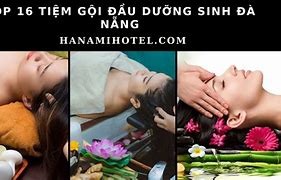 Gội Đầu Dưỡng Sinh Đà Nẵng Gần Đầy Nhất