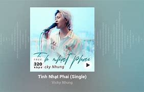 Nghe Vicky Nhung Tình Nhạt Phai