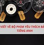 Tại Sao Bạn Lại Thích Môn Tiếng Anh